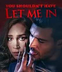 You Shouldn't Have Let Me In (2024)
